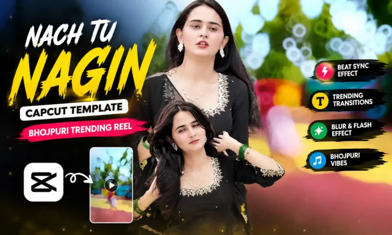 Nach Tu Nagin CapCut Template